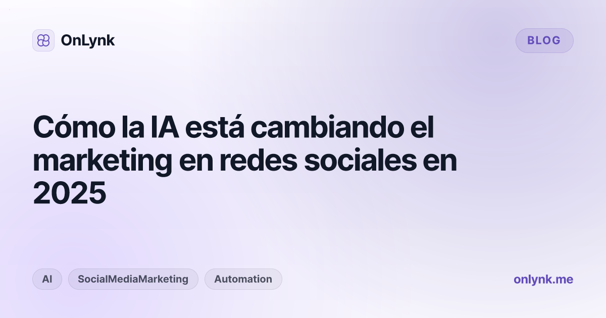 Cómo la IA está cambiando el marketing en redes sociales en 2025