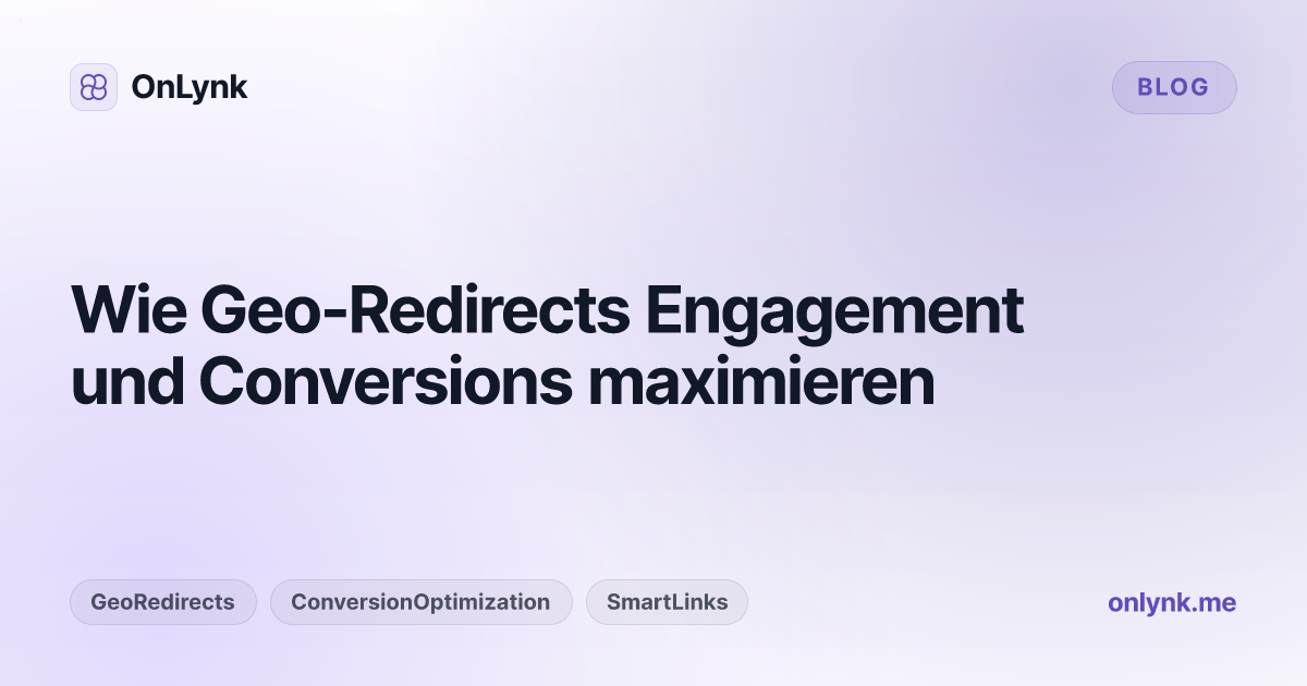 Wie Geo-Redirects Engagement und Conversions maximieren